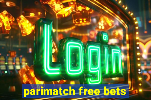 parimatch free bets